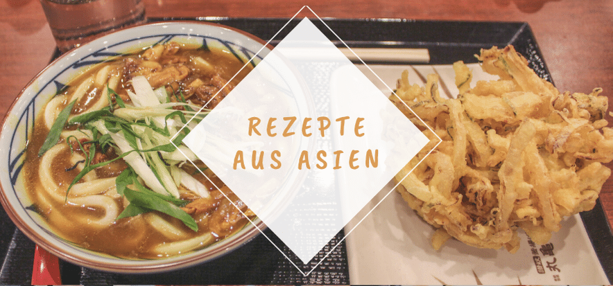 Asiatische Rezepte